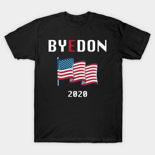 Bye Don 2020 Joe Biden supporter T-shirt T-Shirt